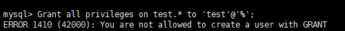 解决mysql8报错：ERROR 1410 (42000)- You are not allowed to create a user with GRANT